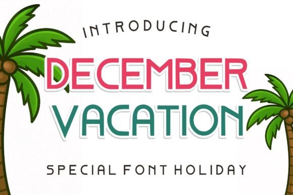 December Vacation: A Tropical Font for Holiday Designs