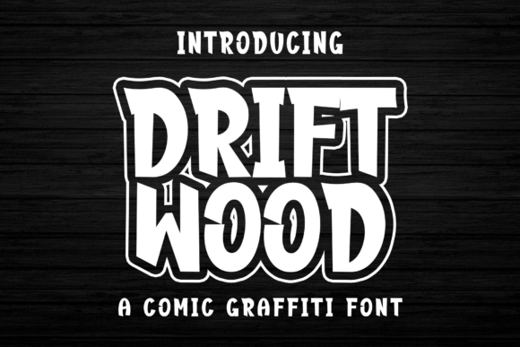 Drift Wood: Comic Graffiti Font for Bold Visuals