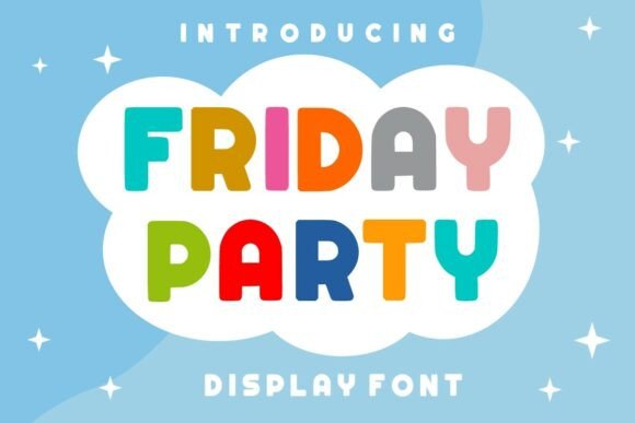 Friday Party: The Bold Display Font for Joyful Design