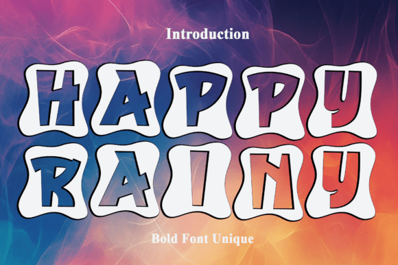 Happy Rainy: A Font That Radiates Joy and Creative Energy
