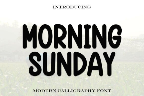Morningsunday: A Font for Weekend Warmth